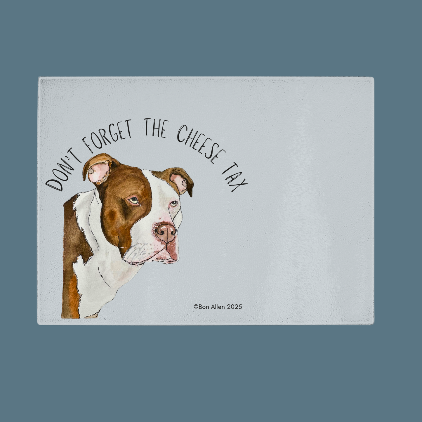 Personalised Pet Chopping Board – Pay the Cheese Tax!