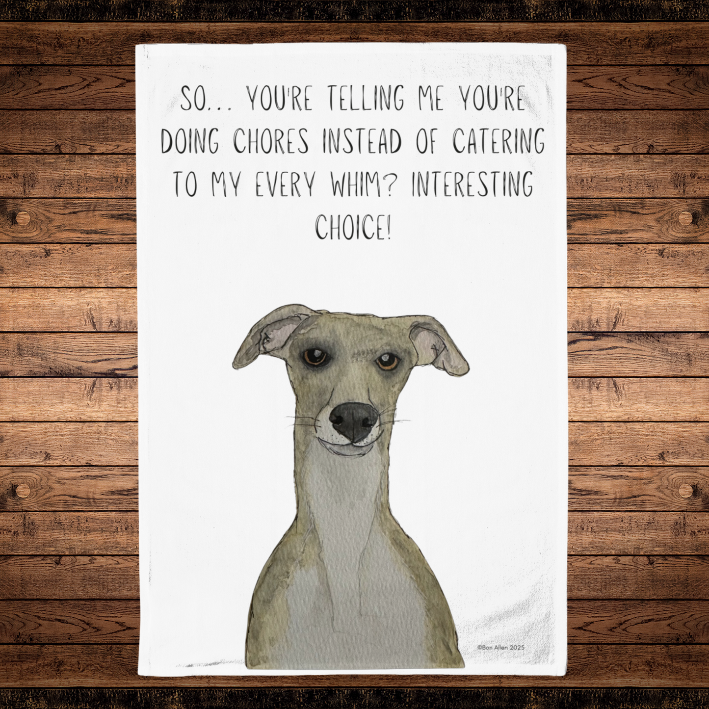 Whippet’s Judgy Tea Towel – Priorities, Human!