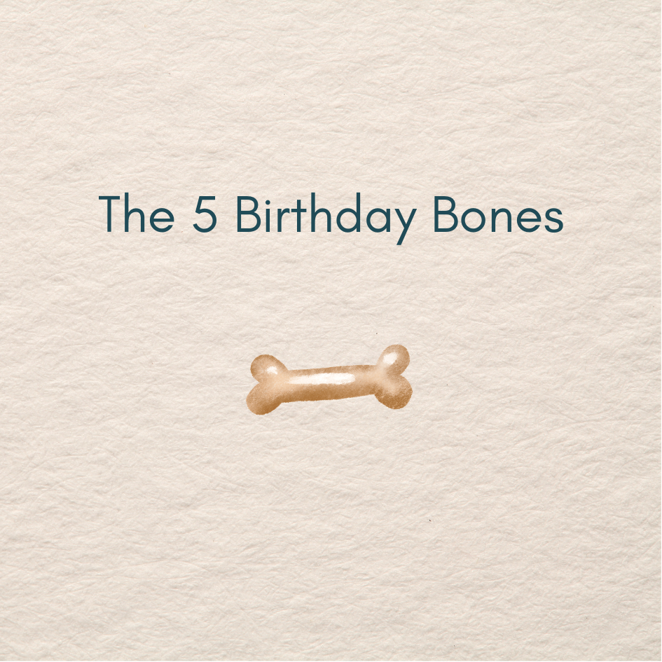 The 5 Birthday Bones